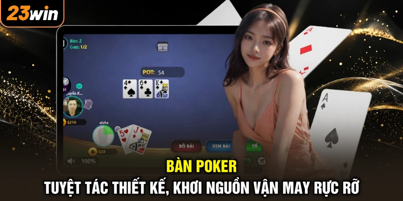 Bàn Poker - Tuyệt Tác Thiết Kế, Khơi Nguồn Vận May Rực Rỡ