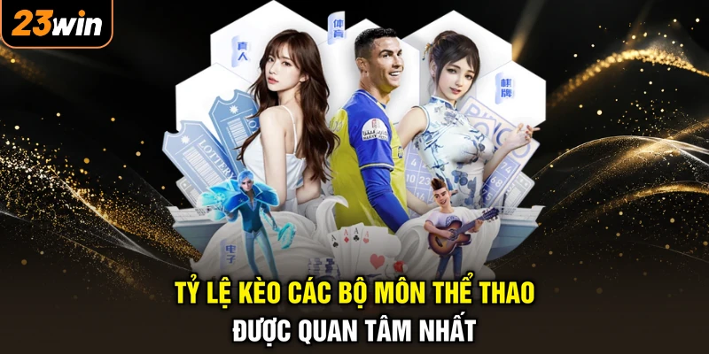 Kèo Thể Thao Là Gì - Đọc Vị Chuẩn Xác , Gom Trọn Tiền Tỷ 3 Tỷ lệ kèo các bộ môn thể thao được quan tâm nhất